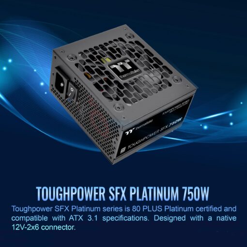 Thermaltake Toughpower SFX 750W 80Plus Platinum ATX 3.1 Standard Power Supply; 300W 12V-2x6 Connector Included; Full Modular; 90mm FDB Fan; PS-STP-0750FNFAPU-1; 7 Year Warranty - Image 6