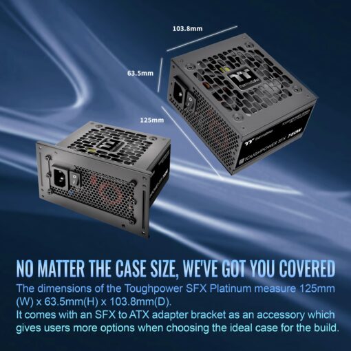 Thermaltake Toughpower SFX 750W 80Plus Platinum ATX 3.1 Standard Power Supply; 300W 12V-2x6 Connector Included; Full Modular; 90mm FDB Fan; PS-STP-0750FNFAPU-1; 7 Year Warranty - Image 5